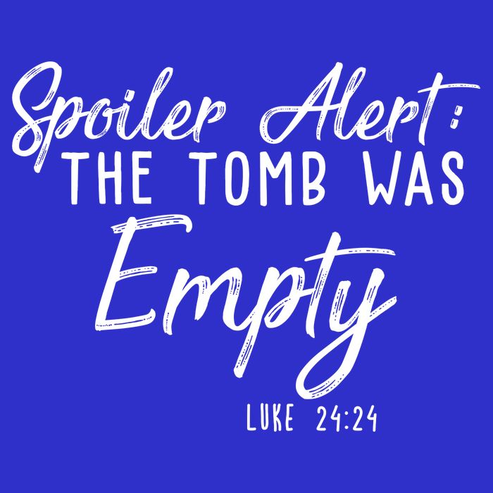 Spoiler Alert The Tomb Was Empty Christianity Baby Bodysuit