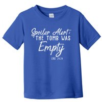 Spoiler Alert The Tomb Was Empty Christianity Toddler T-Shirt