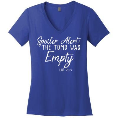 Spoiler Alert The Tomb Was Empty Christianity Women's V-Neck T-Shirt