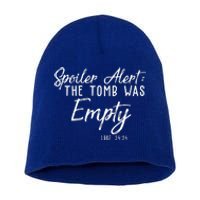 Spoiler Alert The Tomb Was Empty Christianity Short Acrylic Beanie