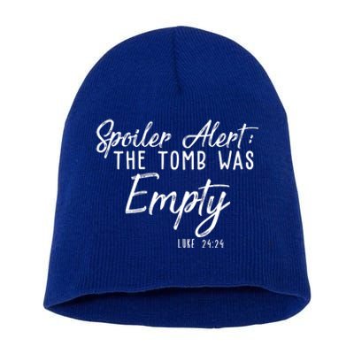 Spoiler Alert The Tomb Was Empty Christianity Short Acrylic Beanie