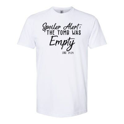 Spoiler Alert The Tomb Was Empty Christianity Softstyle CVC T-Shirt