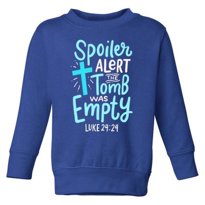 Spoiler Alert Tomb Was Empty Easter Religious Christian Gift Toddler Sweatshirt