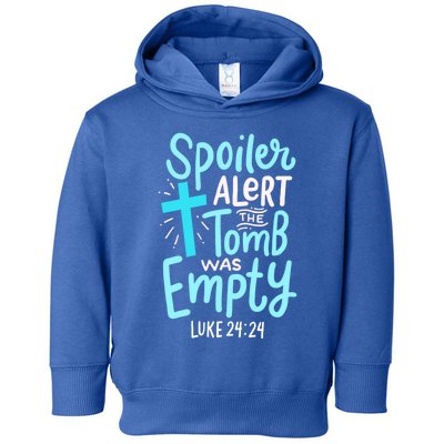 Spoiler Alert Tomb Was Empty Easter Religious Christian Gift Toddler Hoodie