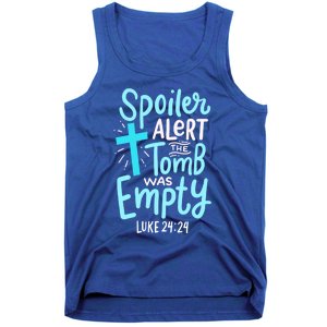 Spoiler Alert Tomb Was Empty Easter Religious Christian Gift Tank Top