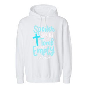 Spoiler Alert Tomb Was Empty Easter Religious Christian Gift Garment-Dyed Fleece Hoodie