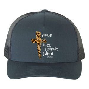 Spoiler Alert Tomb Was Empty Easter Religious Christian Gift Yupoong Adult 5-Panel Trucker Hat