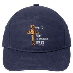 Spoiler Alert Tomb Was Empty Easter Religious Christian Gift 7-Panel Snapback Hat