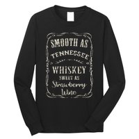 Smooth As Tennessee Whiskey Funny Humour Vacation Long Sleeve Shirt