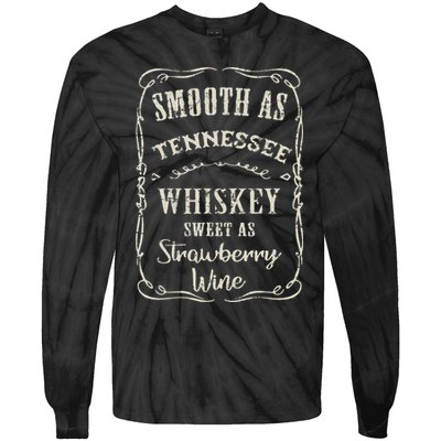 Smooth As Tennessee Whiskey Funny Humour Vacation Tie-Dye Long Sleeve Shirt
