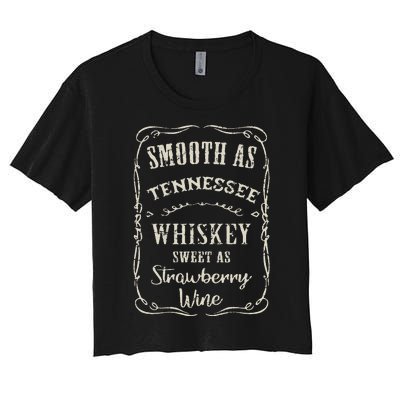 Smooth As Tennessee Whiskey Funny Humour Vacation Women's Crop Top Tee