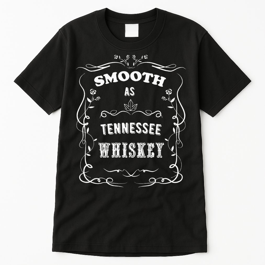 Smooth As Tennessee Whiskey Tall T-Shirt
