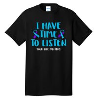 Suicide Awareness Tal Health Awareness Tall T-Shirt