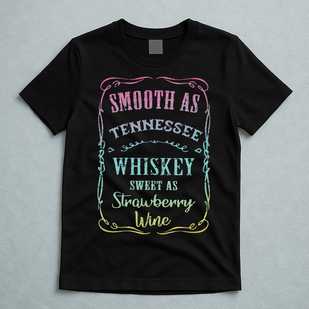 Smooth as Tennessee Whiskey Funny Vacation T-Shirt