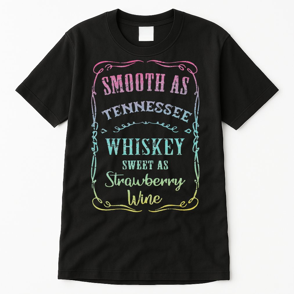 Smooth as Tennessee Whiskey Funny Vacation Tall T-Shirt