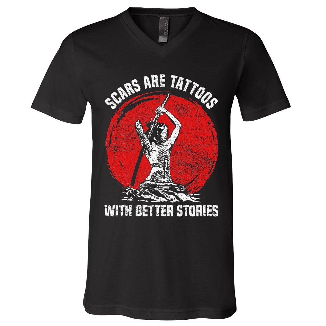 Scars Are Tattoos With Better Stories Funny Gift V-Neck T-Shirt