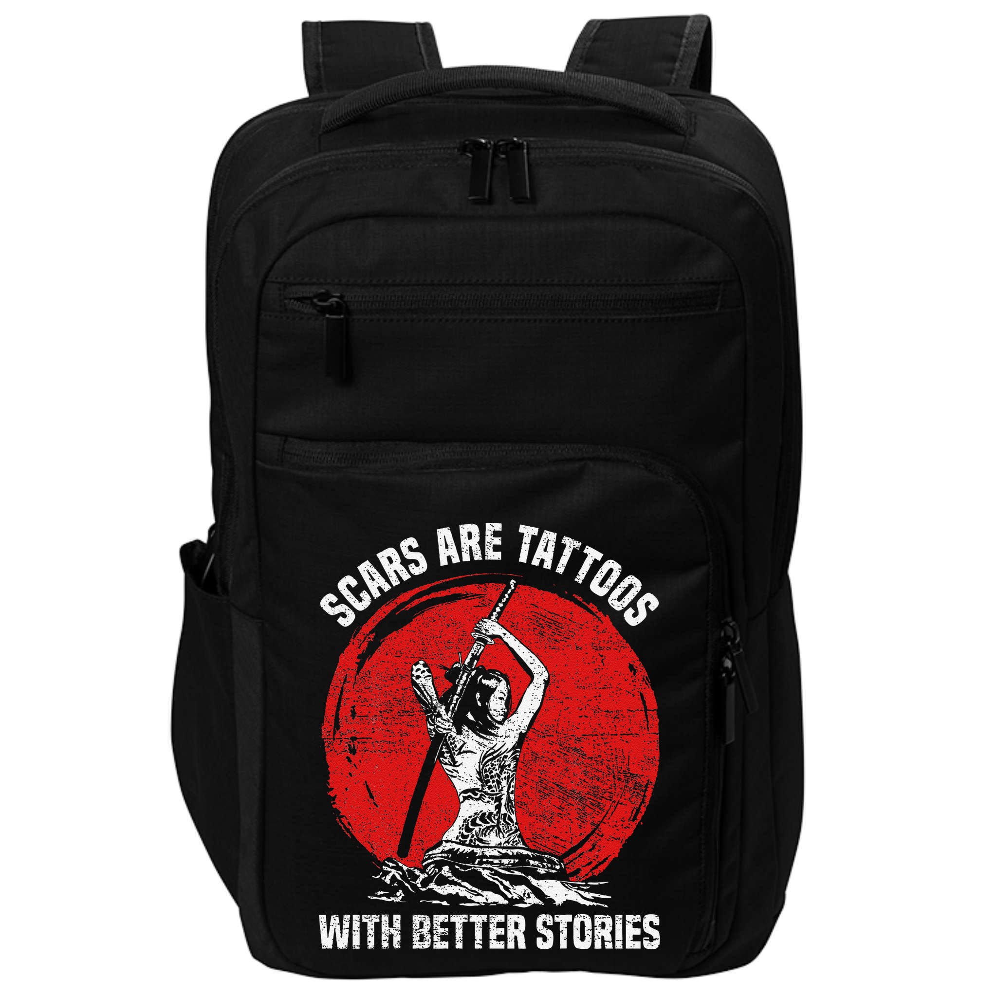 Scars Are Tattoos With Better Stories Funny Gift Impact Tech Backpack