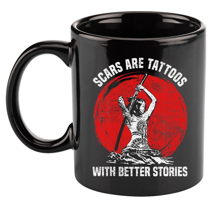 Scars Are Tattoos With Better Stories Funny Gift 11oz C Handle Ceramic Mug