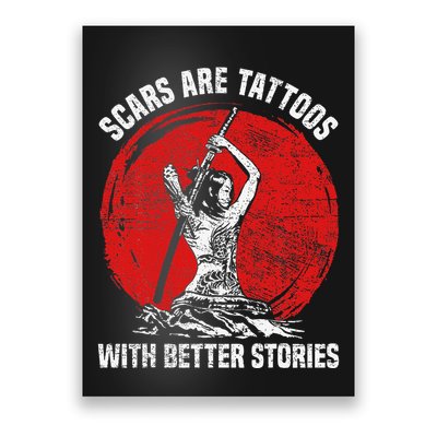 Scars Are Tattoos With Better Stories Funny Gift Poster
