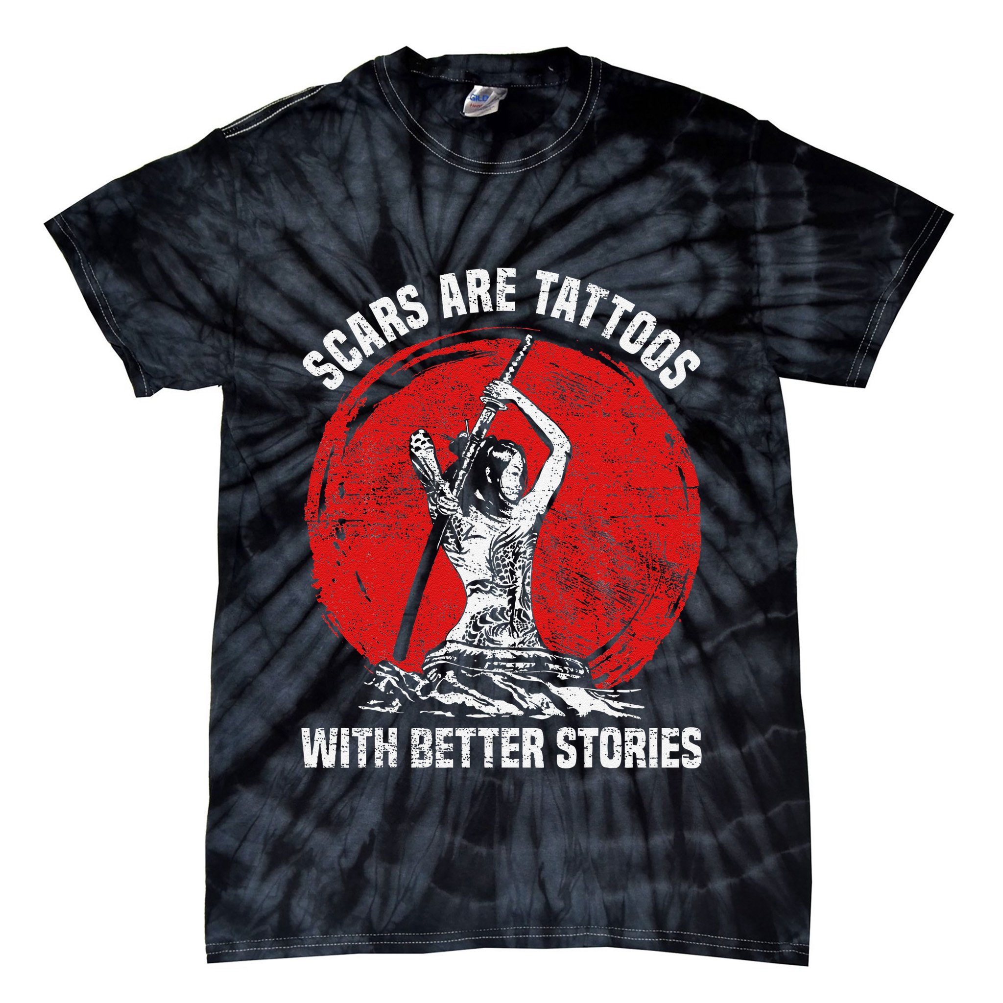 Scars Are Tattoos With Better Stories Funny Gift Tie-Dye T-Shirt