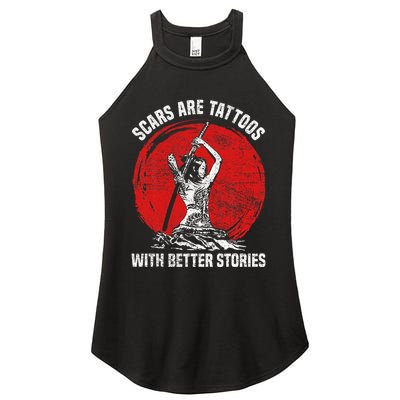 Scars Are Tattoos With Better Stories Funny Gift Women's Perfect Tri Rocker Tank