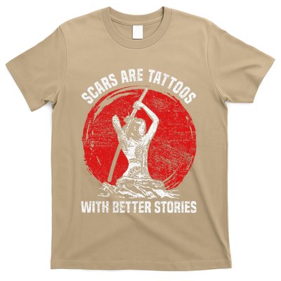 Scars Are Tattoos With Better Stories Funny Gift T-Shirt
