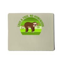 Save A Tree No Homework Funny Students Earth Day Mousepad