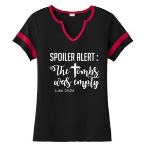 Spoiler Alert Tomb Was Empty Easter Funny Christian Gift Great Gift Ladies Halftime Notch Neck Tee