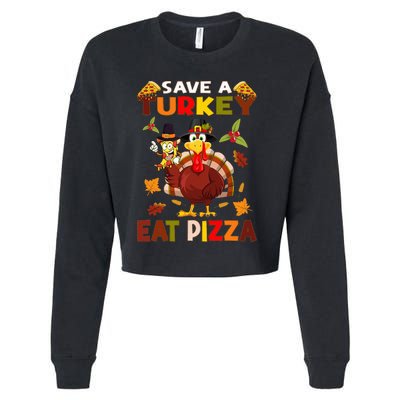 Save A Turkey Eat A Pizza Funny Thanksgiving Costume Cropped Pullover Crew