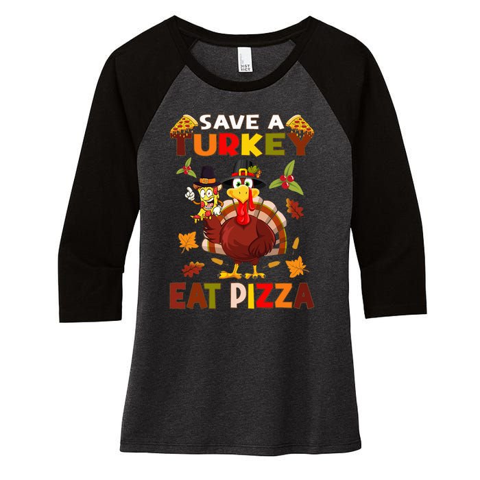 Save A Turkey Eat A Pizza Funny Thanksgiving Costume Women's Tri-Blend 3/4-Sleeve Raglan Shirt