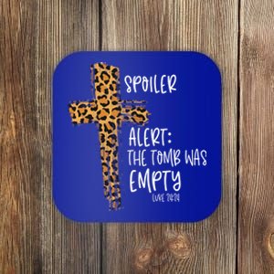 Spoiler Alert Tomb Was Empty Easter Religious Christian Gift Cute Gift Coaster