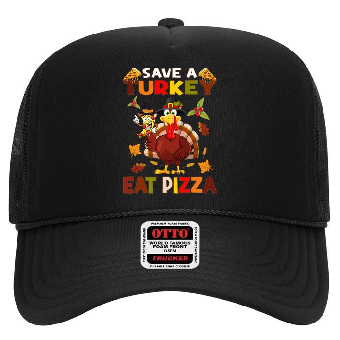 Save a turkey eat a pizza Thanksgiving  High Crown Mesh Back Trucker Hat