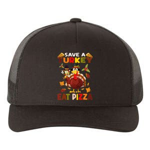 Save a turkey eat a pizza Thanksgiving  Yupoong Adult 5-Panel Trucker Hat