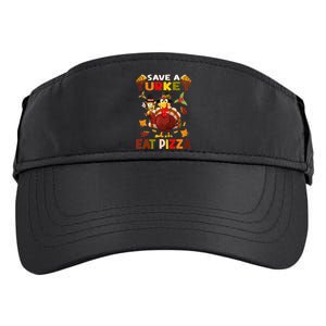 Save a turkey eat a pizza Thanksgiving  Adult Drive Performance Visor