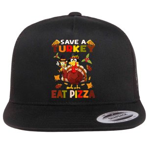 Save a turkey eat a pizza Thanksgiving  Flat Bill Trucker Hat