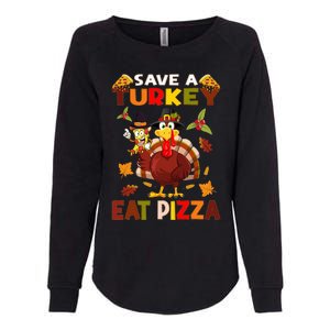 Save a turkey eat a pizza Thanksgiving  Womens California Wash Sweatshirt