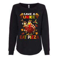 Save a turkey eat a pizza Thanksgiving  Womens California Wash Sweatshirt