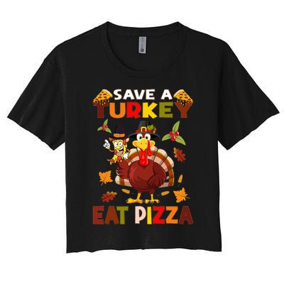 Save a turkey eat a pizza Thanksgiving  Women's Crop Top Tee