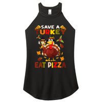 Save a turkey eat a pizza Thanksgiving  Women's Perfect Tri Rocker Tank