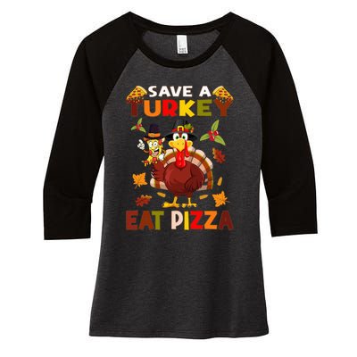 Save a turkey eat a pizza Thanksgiving  Women's Tri-Blend 3/4-Sleeve Raglan Shirt