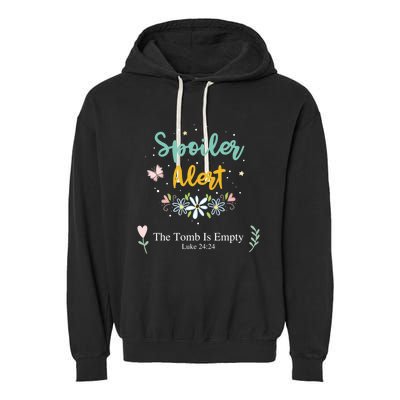 Spoiler Alert The Tomb Is Empty Luke 24:24 Great Gift Garment-Dyed Fleece Hoodie