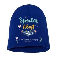 Spoiler Alert The Tomb Is Empty Luke 24:24 Great Gift Short Acrylic Beanie