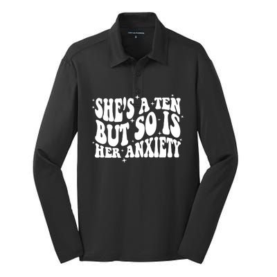 She's A Ten But So Is Her Anxiety Retro Groovy Silk Touch Performance Long Sleeve Polo