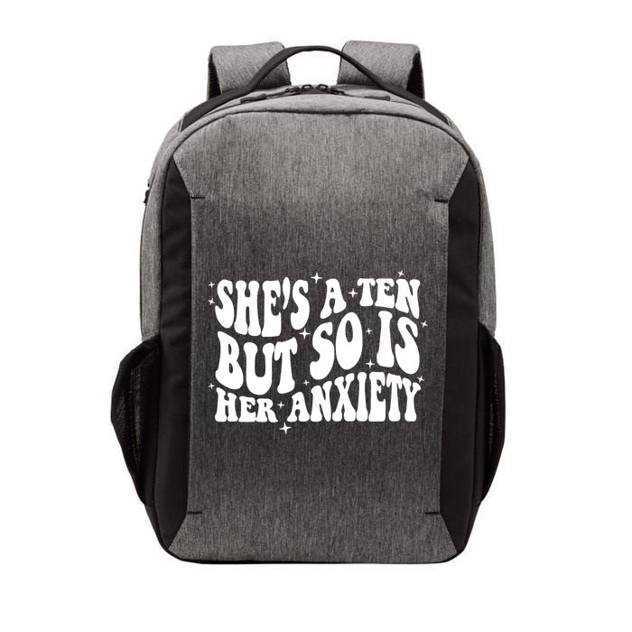 She's A Ten But So Is Her Anxiety Retro Groovy Vector Backpack