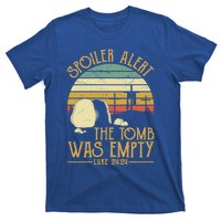 Spoiler Alert Tomb Was Empty Gift Easter Gift Christian Gift T-Shirt