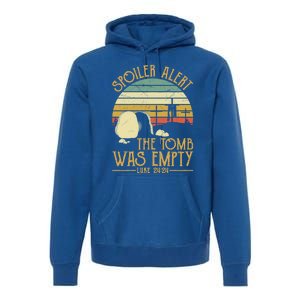 Spoiler Alert Tomb Was Empty Gift Easter Gift Christian Gift Premium Hoodie