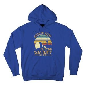 Spoiler Alert Tomb Was Empty Gift Easter Gift Christian Gift Tall Hoodie