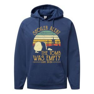 Spoiler Alert Tomb Was Empty Gift Easter Gift Christian Gift Performance Fleece Hoodie