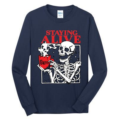 Staying Allve Trendy Coffee Tall Long Sleeve T-Shirt