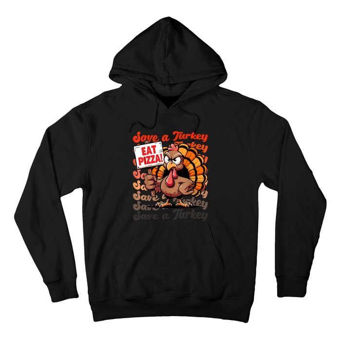 Save A Turkey Eat Pizza Funny Autumn Thanksgiving Groovy Hoodie